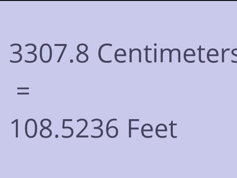 3307.8 CM TO FEET