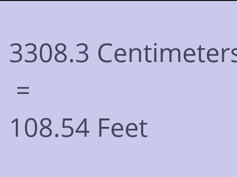 3308.3 CM TO FEET