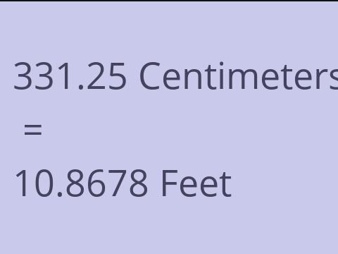 331.25 CM TO FEET