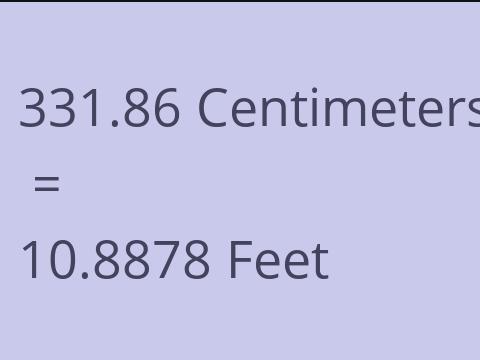 331.86 CM TO FEET