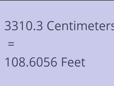 3310.3 CM TO FEET
