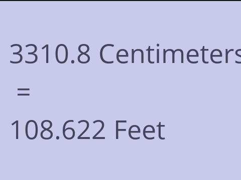 3310.8 CM TO FEET