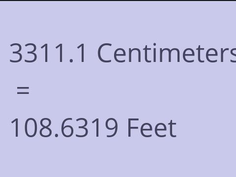 3311.1 CM TO FEET
