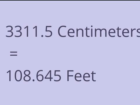 3311.5 CM TO FEET