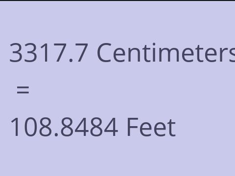 3317.7 CM TO FEET