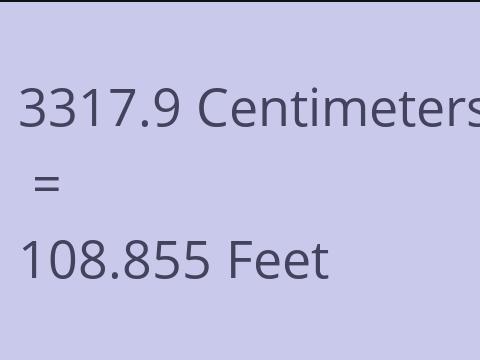 3317.9 CM TO FEET