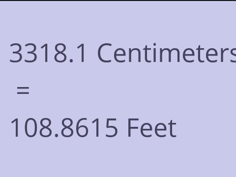3318.1 CM TO FEET