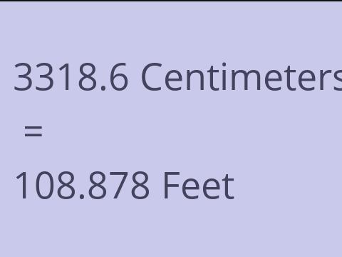 3318.6 CM TO FEET
