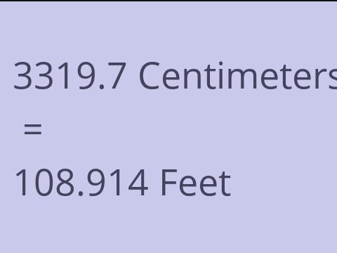 3319.7 CM TO FEET