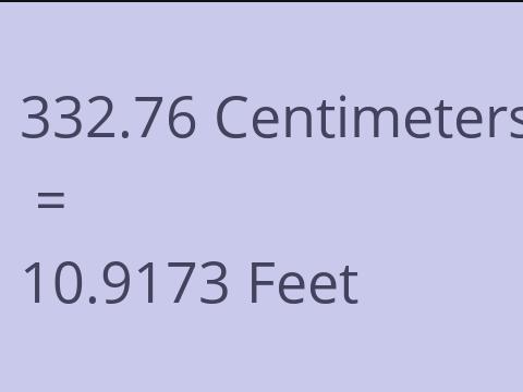 332.76 CM TO FEET