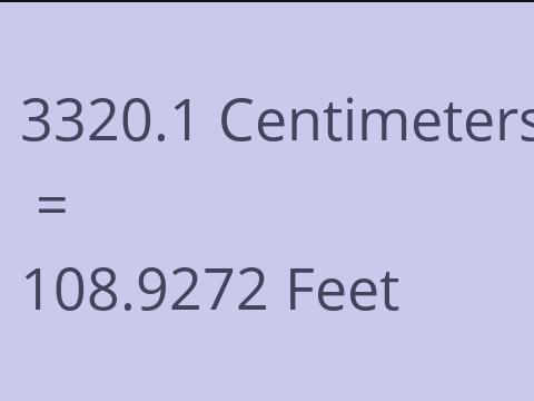 3320.1 CM TO FEET
