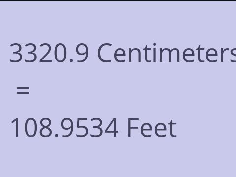 3320.9 CM TO FEET