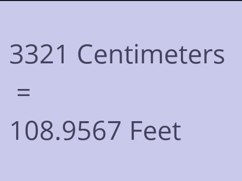 3321 CM TO FEET