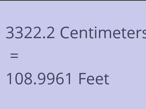 3322.2 CM TO FEET