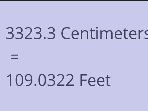 3323.3 CM TO FEET