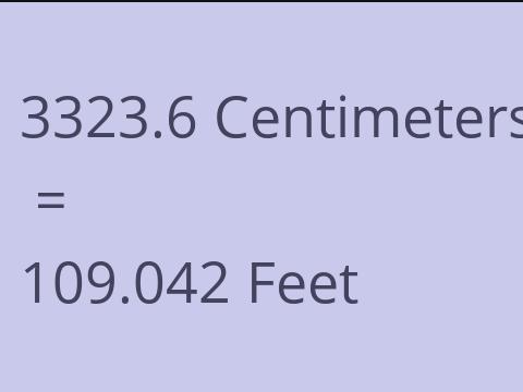 3323.6 CM TO FEET