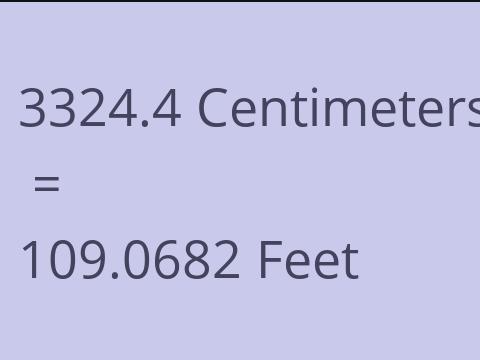 3324.4 CM TO FEET