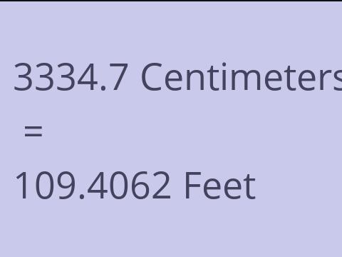 3334.7 CM TO FEET