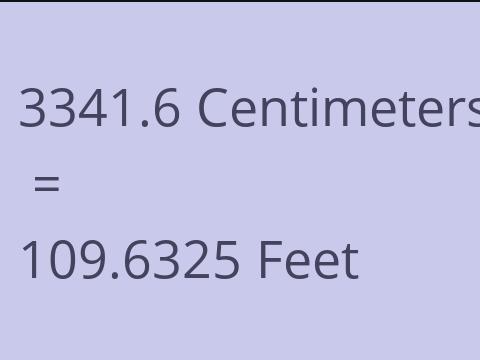 3341.6 CM TO FEET