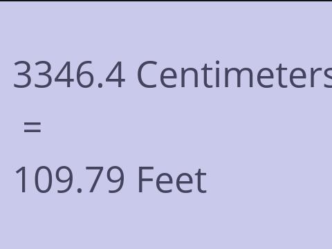 3346.4 CM TO FEET