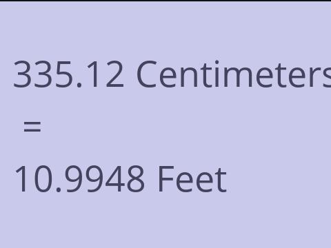 335.12 CM TO FEET