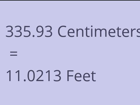 335.93 CM TO FEET