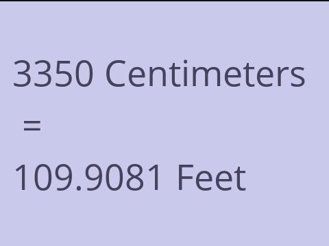 3350 CM TO FEET