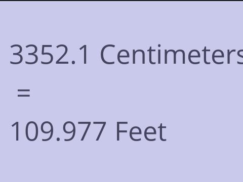 3352.1 CM TO FEET