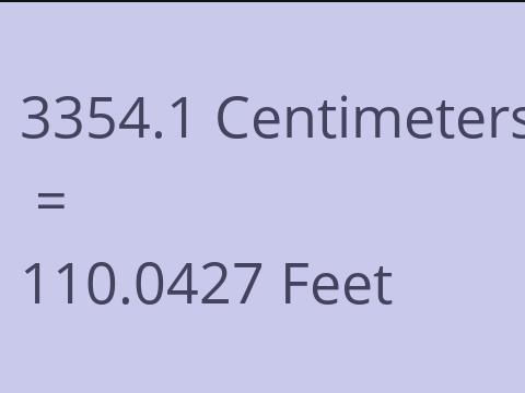3354.1 CM TO FEET