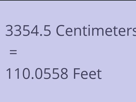 3354.5 CM TO FEET