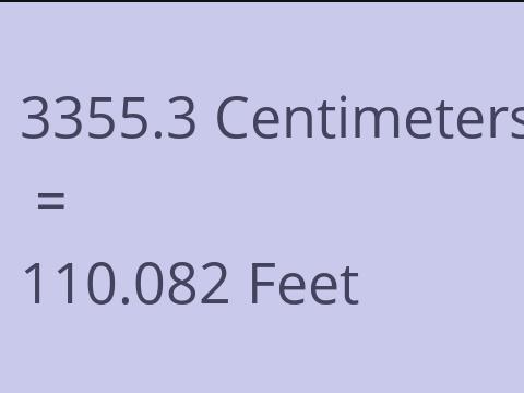 3355.3 CM TO FEET