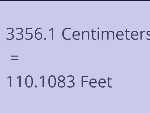 3356.1 CM TO FEET