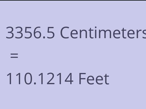 3356.5 CM TO FEET
