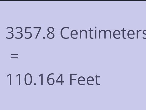 3357.8 CM TO FEET