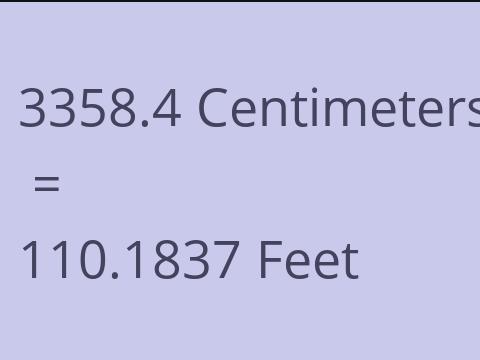 3358.4 CM TO FEET
