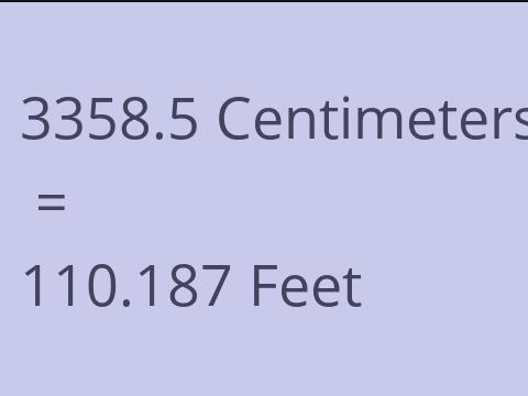 3358.5 CM TO FEET