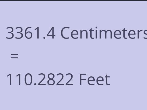 3361.4 CM TO FEET