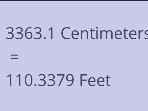 3363.1 CM TO FEET
