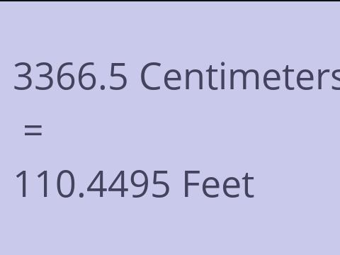 3366.5 CM TO FEET