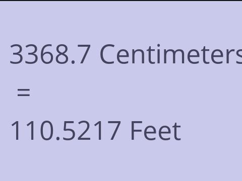 3368.7 CM TO FEET