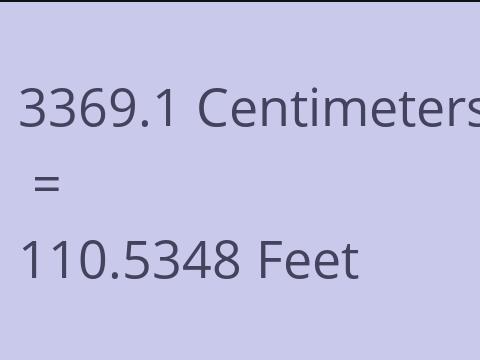 3369.1 CM TO FEET