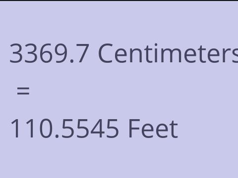 3369.7 CM TO FEET