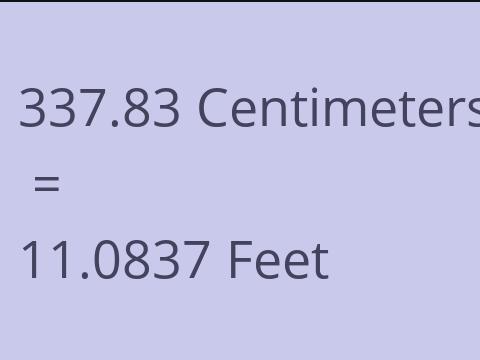 337.83 CM TO FEET