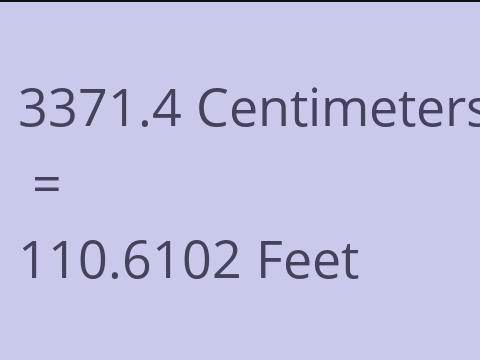 3371.4 CM TO FEET