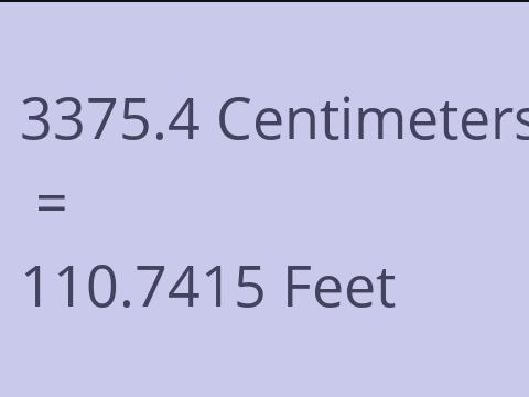 3375.4 CM TO FEET