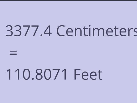 3377.4 CM TO FEET