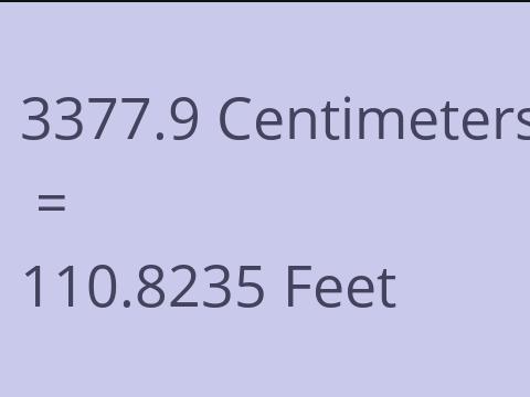 3377.9 CM TO FEET