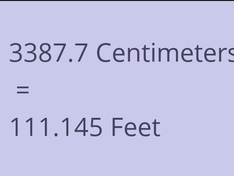 3387.7 CM TO FEET