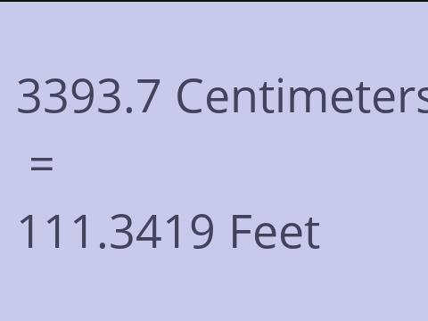 3393.7 CM TO FEET
