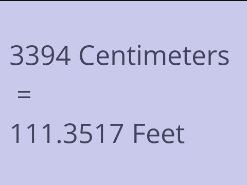 3394 CM TO FEET